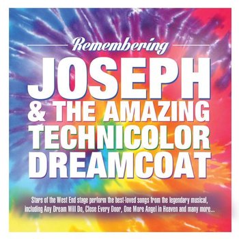 REMEMBERING JOSEPH & THE AMAZING TECHNICOLOR DREAMCOAT (CD)