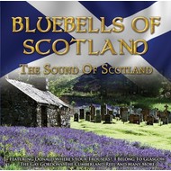 BLUEBELLS OF SCOTLAND THE SOUND OF SCOTLAND - VARIOUS ARTISTS (CD)...