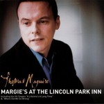 THOMAS MAGUIRE - MARGIE'S AT THE LINCOLN PARK INN (CD)..