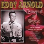 EDDY ARNOLD - BOUQUET OF ROSES (CD)...