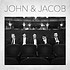 JOHN AND JACOB  - JOHN AND JACOB