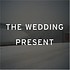 THE WEDDING PRESENT - TAKE FOUNTAIN