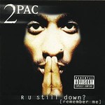 2PAC - R U STILL DOWN (CD).