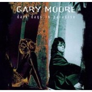 GARY MOORE - DARK DAYS IN PARADISE