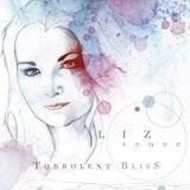 LIZ SEAVER - TURBULENT BLISS (CD)