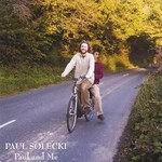 PAUL SOLECKI - PAUL AND ME