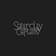 SATURDAY CAPTAIN - SATURDAY CAPTAINS