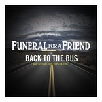 FUNERAL FOR A FRIEND - BACK TO THE BUS (CD).  )