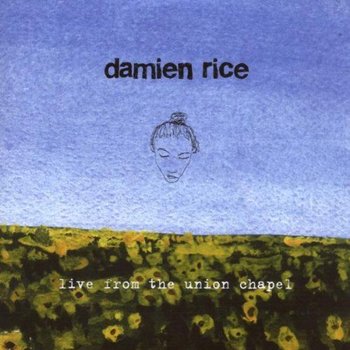 DAMIEN RICE - LIVE FROM THE UNION CHAPEL (CD)