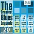 THE GREATEST BLUES LEGENDS - 20 ORIGINAL ALBUMS