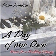 LIAM LAWTON - A DAY OF OUR OWN (CD)...