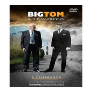 BIG TOM & THE MAINLINERS - A CELEBRATION (DVD)...