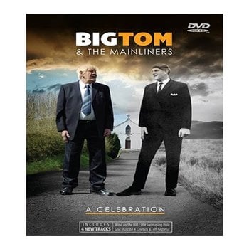 BIG TOM & THE MAINLINERS - A CELEBRATION (DVD)