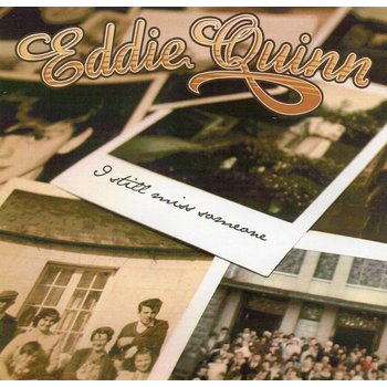EDDIE QUINN - I STILL MISS SOMEONE (CD)