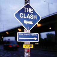 THE CLASH - FROM HERE TO ETERNITY CD