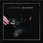 AIDEN KNIGHT - EACH OTHER (CD)