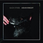 AIDEN KNIGHT - EACH OTHER (Vinyl)