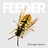 FEEDER - ALL BRIGHT ELECTRIC CD