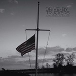 DRIVE-BY TRUCKERS - AMERICAN BAND (CD)