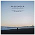 PASSENGER - YOUNG AS THE MORNING OLD AS THE SEA (Vinyl)