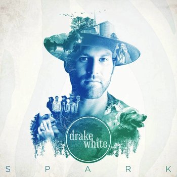 DRAKE WHITE - SPARK CD