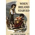 WHEN IRELAND STARVED (DVD)