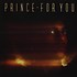 PRINCE - FOR YOU (CD)