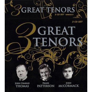 3 GREAT TENORS - JOHN CHARLES THOMAS, FRANK PATTERSON, JOHN MCCORMACK (CD)