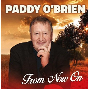 PADDY O'BRIEN - FROM NOW ON (CD)