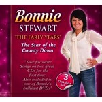 BONNIE STEWART - THE EARLY YEARS, THE STAR OF THE COUNTY DOWN (2 CD/ 1 DVD SET).. )