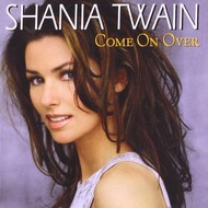 SHANIA TWAIN - COME ON OVER (CD).. r)