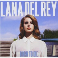 LANA DEL REY - BORN TO DIE (CD).