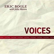 ERIC BOGLE with John Munro - VOICES (CD)