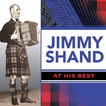 Jimmy Shand - Jimmy Shand At His best (CD)