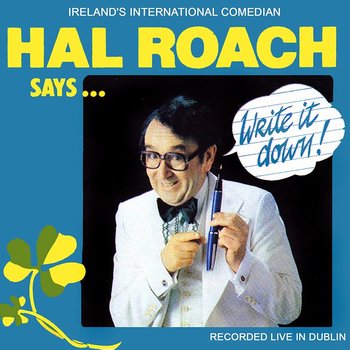 HAL ROACH - WRITE IT DOWN (CD)