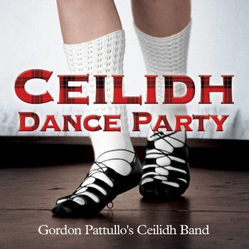 Gordon Pattullo's Ceilidh Band - Ceilidh Dance Party (CD)