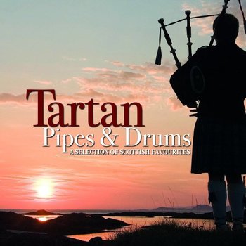 Various Artists - Tartan Pipes and Drums