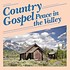 Various Artists - Country Gospel; Peace in the Valley (CD)