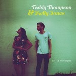 Teddy Thompson & Kelly Jones - Little Windows