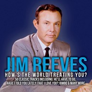 Jim Reeves - How's the World Treating You? (CD).