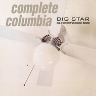 Big Star - Complete Columbia: Live at University of Missouri 4/25/93 (Vinyl)