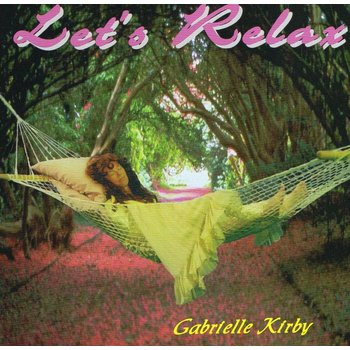 GABRIELLE KIRBY - LET'S RELAX (CD)