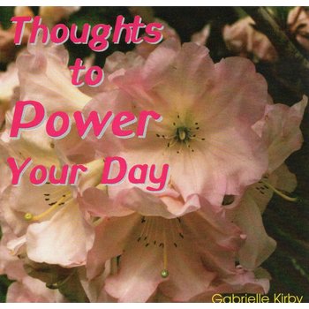 GABRIELLE KIRBY - THOUGHTS TO POWER YOUR DAY (CD)