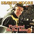 SEAMUS MOORE - FLUTHERED ON THE MOON (CD)