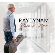 Ray Lynam - Then & Now (CD)...