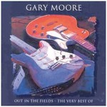 Gary Moore - Out In The Fields, The Best Of Gary Moore (CD)...