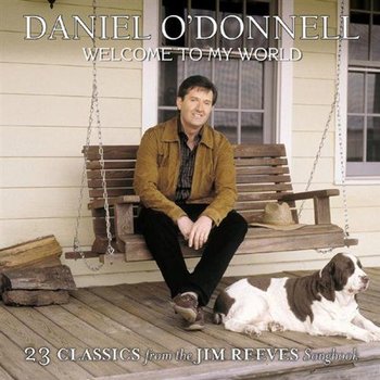 DANIEL O'DONNELL - WELCOME TO MY WORLD (CD)