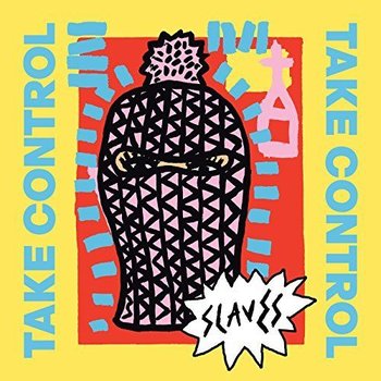 The Slaves - Take Control