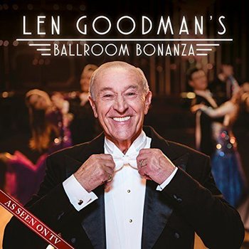 LEN GOODMAN’S BALLROOM BONANZA - Various Artists (3 CD SET)