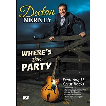 Declan Nerney - Where's The Party (DVD)